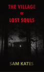 The Village of Lost Souls