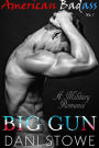 Big Gun (American Badass, #1)