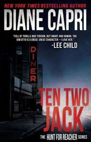 Title: Ten Two Jack (Hunt for Reacher Series #10), Author: Diane Capri