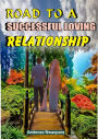 Road to a Successful Loving Relationship