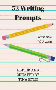 Title: 52 Writing Prompts, Author: Tina Kyle