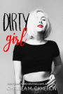 Dirty Girl (Hot Mess Series, #1)