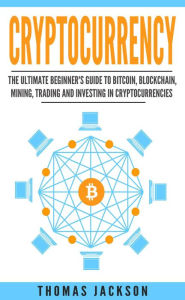 Title: Cryptocurrency, Author: Thomas Jackson