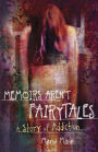Memoirs Aren't Fairytales (The Memoir Series, #1)
