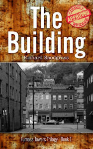 Title: The Building (The Furnass Towers Trilogy), Author: Richard Snodgrass