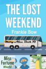 The Lost Weekend (Miss Fortune World: The Mary-Alice Files, #10)