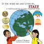 If You Were Me and Lived in... Italy (A Child's Introduction to Cultures Around the World, #21)