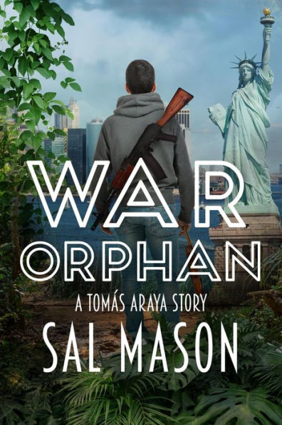 War Orphan -- A Tomás Araya Story (War Bride Saga, #0)