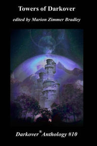 Title: Towers of Darkover (Darkover Anthology, #10), Author: Marion Zimmer Bradley