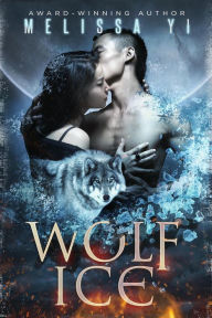 Title: Wolf Ice, Author: Melissa Yuan-Innes