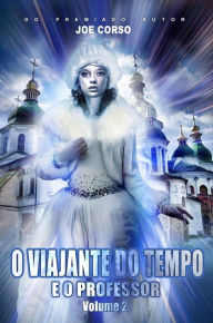 Title: O Viajante do Tempo e Professor, Author: Joe Corso