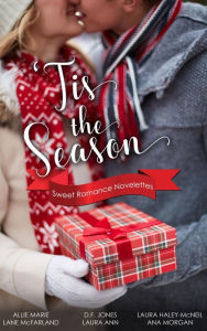 Title: 'Tis The Season: Sweet Romance Novelettes, Author: D. F. Jones