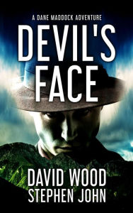 Title: Devil's Face- A Dane Maddock Adventure (Dane Maddock Universe, #5), Author: David Wood