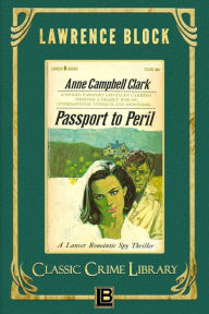 Title: Passport to Peril (The Classic Crime Library, #15), Author: Lawrence Block