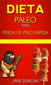 Title: Dieta Paleo para perda de peso rapida, Author: Jane Duncan