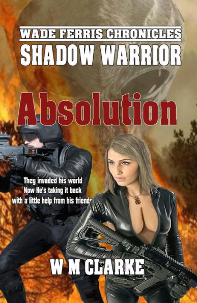 Shadow Warrior Absolution (Wade Ferris Chronicles, #3)