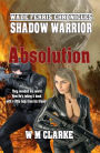 Shadow Warrior Absolution (Wade Ferris Chronicles, #3)
