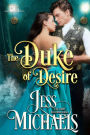 The Duke of Desire (1797 Club Series #9)