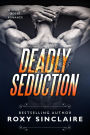 Deadly Seduction (Romantic Secret Agents Series, #2)