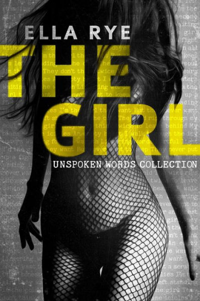 The Girl: Unspoken Words Collection