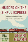 Murder on the Sinful Express (Miss Fortune World: Sinful Stories, #7)