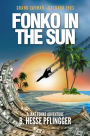 Fonko in the Sun (Jake Fonko, #4)