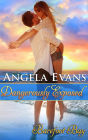 Dangerously Exposed (Barefoot Bay: Dangerously, #3)