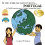 If You Were Me and Lived in... Portugal (A Child's Introduction to Cultures Around the World)