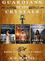 Guardians of the Crystals (Books One, Two, and Three)