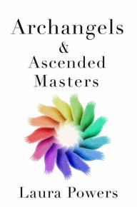 Title: Archangels and Ascended Masters, Author: Laura Powers