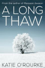 A Long Thaw