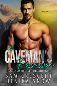Title: The Caveman's Possession (Cavemen, 2), Author: Jenika Snow