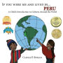 If You Were Me and Lived in... Peru (A Child's Introduction to Cultures Around the World, #12)