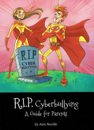 Title: R.I.P. Cyberbullying, Author: Ann Neville