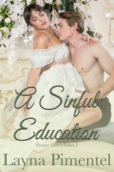 A Sinful Education (Pleasure Garden Follies)