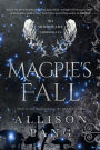 Magpie's Fall (The IronHeart Chronicles, #2)