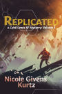 Replicated: A Cybil Lewis SF Mystery
