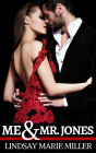 Me & Mr. Jones (Forbidden Fruit, #1)