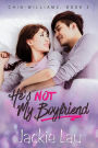 He's Not My Boyfriend (Chin-Williams, #2)