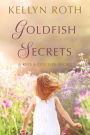 Goldfish Secrets (The Lady of the Vineyard, #0)