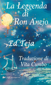 Title: La Leggenda di Ron Anejo, Author: Ed Teja