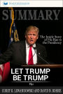 Summary: Let Trump Be Trump