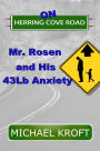 On Herring Cove Road: Mr. Rosen and His 43Lb Anxiety