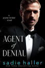 Agent of Denial: A Power Broker Novel (Power Brokers, #2)