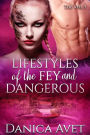 Lifestyles of the Fey and Dangerous (The Veil, #3)