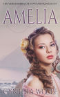 Amelia, Die Versandbräute von San Francisco, Buch 5 (Die Bräute von San Francisco, #5)
