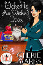 Wicked Is As Wicked Does: Magic and Mayhem Universe (Wicked Hearts, #1)