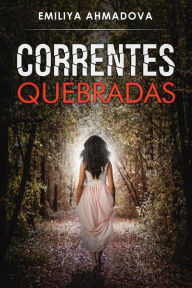 Title: Correntes Quebradas, Author: Emiliya Ahmadova