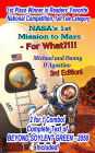 NASA's 1st Mission to Mars - For What?!!!