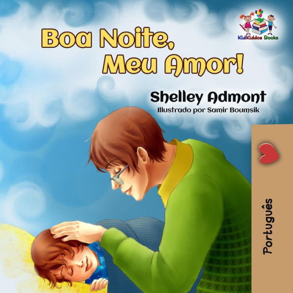 Boa Noite, Meu Amor! (Portuguese Bedtime Collection)